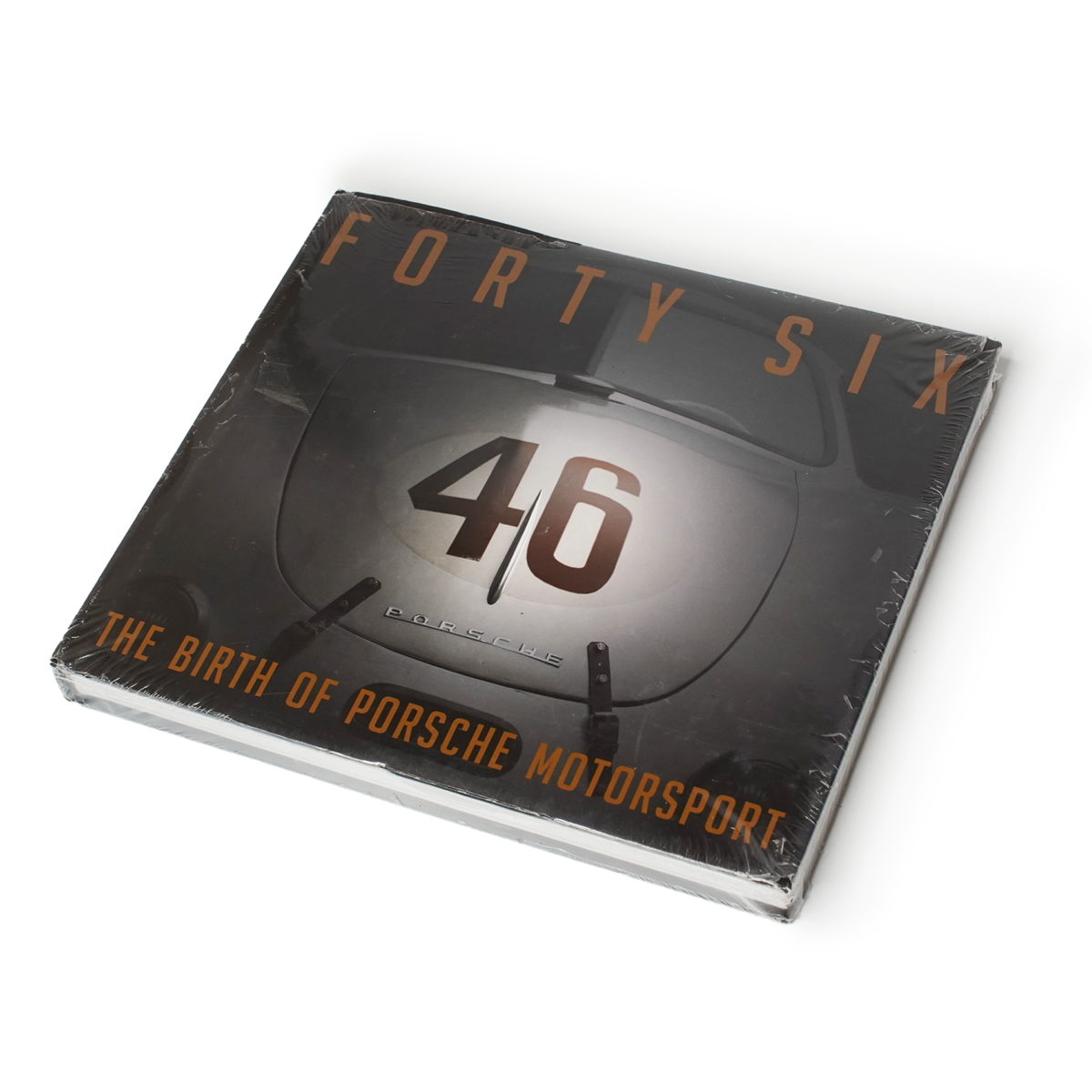 Forty Six: The Birth of Porsche Motorsport - Hardcover Book